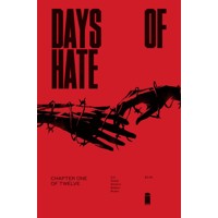 DAYS OF HATE #1 (OF 12) (MR) - Ales Kot
