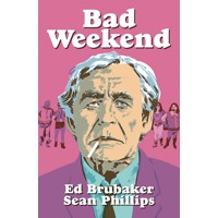 BAD WEEKEND HC (MR) - Ed Brubaker