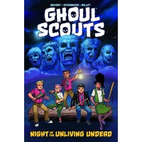 GHOUL SCOUTS TP NIGHT OF THE UNLIVING UNDEAD -  Steve Bryant