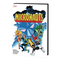 MICRONAUTS ORIGINAL MARVEL YEARS OMNIBUS HC VOL 01 GOLDEN DM - Bill Mantlo