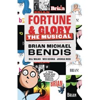 FORTUNE &amp; GLORY MUSICAL TP - Brian Michael Bendis