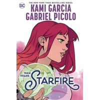 TEEN TITANS STARFIRE TP - KAMI GARCIA