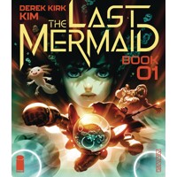 LAST MERMAID TP VOL 01 - Derek Kirk Kim