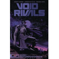 VOID RIVALS TP VOL 02 CVR A BOOK MARKET EDITION - Robert Kirkman