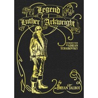 LEGEND OF LUTHER ARKWRIGHT HC - Bryan Talbot