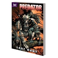 PREDATOR THE LAST HUNT TP - Ed Brisson