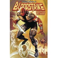 BLOODSTRIKE BATTLE BLOOD BOOK HC VOL 01 - Rob Liefeld