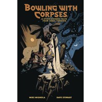 BOWLING WITH CORPSES &amp; OTHER STRANGE TALES HC - Mike Mignola