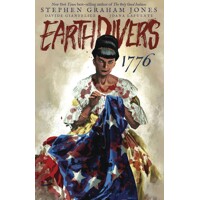 EARTHDIVERS TP VOL 03 1776 (MR) - Stephen Graham Jones