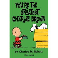 PEANUTS YOURE THE GREATEST CHARLIE BROWN SC - Charles M. Schulz