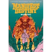 MANIFEST DESTINY DLX ED BOOK 02 (MR) - Chris Dingess