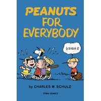 PEANUTS FOR EVERYBODY GN - Charles Schulz