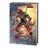 DEADPOOL BADBADDER BLOOD HC - Rob Liefeld, Chad Bowers