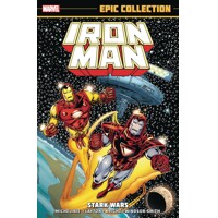 IRON MAN EPIC COLLECT TP VOL 13 STARK WARS - Bob Layton, David Michelinie