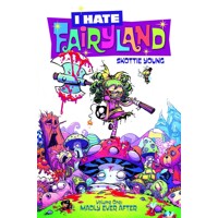 I HATE FAIRYLAND TP VOL 01 MADLY EVER AFTER (MR) - Skottie Young