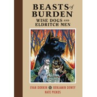 BEASTS OF BURDEN WISE DOGS &amp; ELDRITCH MEN HC - Evan Dorkin