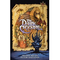 JIM HENSONS DARK CRYSTAL ORIG MOTION PICTURE ADAPTATION TP - David Anthony Kra...