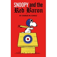 PEANUTS SNOOPY AND THE RED BARON TP - Charles M. Schulz