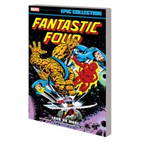 FANTASTIC FOUR EPIC COLLECT TP VOL 11 FOUR NO MORE - Marv Wolfman, Various