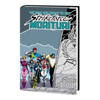 STRIKEFORCE MORITURI OMNIBUS ANDERSON ULTIMATE SACRIFICE HC - Peter B. Gillis,...