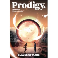 PRODIGY SLAVES OF MARS TP - Mark Millar