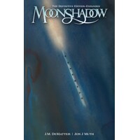 MOONSHADOW DEFINITIVE ED EXPANDED GN - J. M. DeMatteis