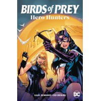 BIRDS OF PREY HERO HUNTERS TP (2025 EDITION) - GAIL SIMONE