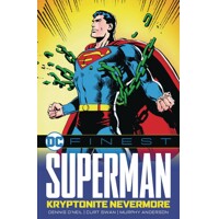 DC FINEST SUPERMAN KRYPTONITE NEVERMORE TP - DENNIS O’NEIL, LEO DORFMAN, and o...