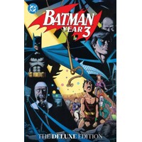 BATMAN YEAR THREE THE DELUXE EDITION HC - Marv Wolfman	Pat Broderick