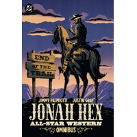 JONAH HEX ALL-STAR WESTERN OMNIBUS HC - JIMMY PALMIOTTI and JUSTIN GRAY