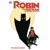 ROBIN SON OF BATMAN BY PATRICK GLEASON THE DELUXE EDITION HC - PATRICK GLEASON and RAY FAWKES