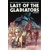 LAST OF THE GLADIATORS HC - James M. LaRossa Jr, Jonathan Vankin